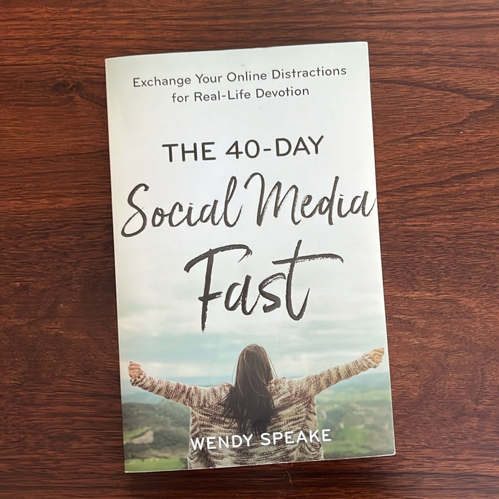 The 40 day social media fast by Wendy Speake
